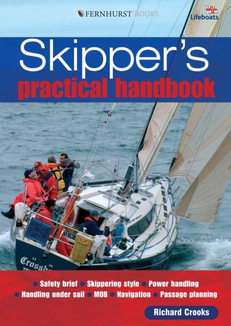 Skipper's Practical Handbook : A Great Guide for Student Skippers & Perfect on Board Any Cruising Yacht, Paperback / softback Book