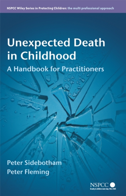 Unexpected Death in Childhood : A Handbook for Practitioners, Paperback / softback Book