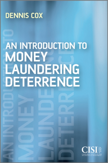 An Introduction to Money Laundering Deterrence, Paperback / softback Book