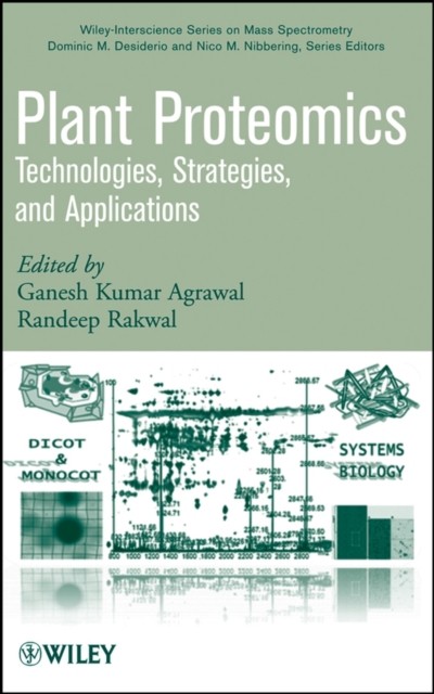 Plant Proteomics : Technologies, Strategies, and Applications, Hardback Book