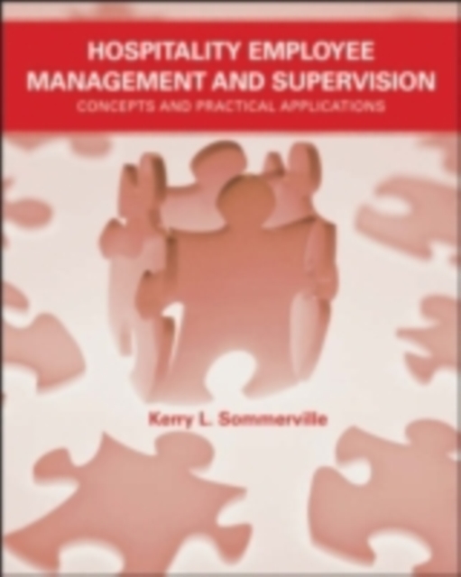 Hospitality Employee Management and Supervision : Concepts and Practical Applications, PDF eBook