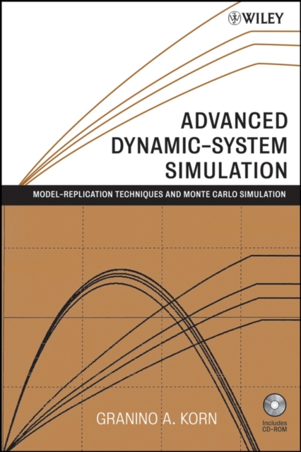 Advanced Dynamic-system Simulation : Model-replication Techniques and Monte Carlo Simulation, Hardback Book