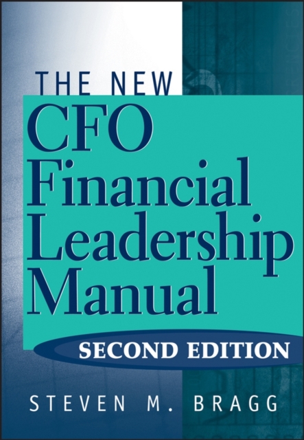 The New CFO Financial Leadership Manual, Hardback Book