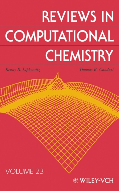 Reviews in Computational Chemistry, Volume 23, Hardback Book
