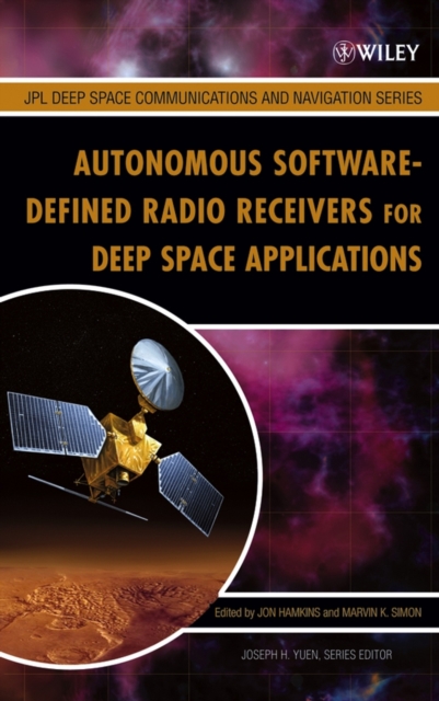 Autonomous Software-Defined Radio Receivers for Deep Space Applications, Hardback Book