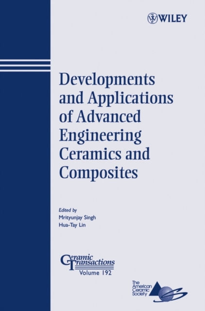 Developments and Applications of Advanced Engineering Ceramics and Composites, Paperback / softback Book