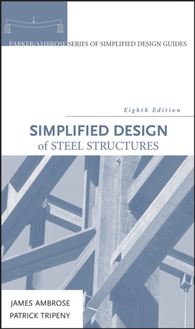Simplified Design of Steel Structures, Hardback Book