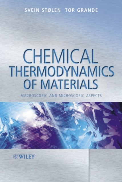 Chemical Thermodynamics of Materials : Macroscopic and Microscopic Aspects, PDF eBook