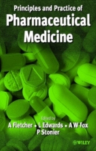 Principles and Practice of Pharmaceutical Medicine, PDF eBook