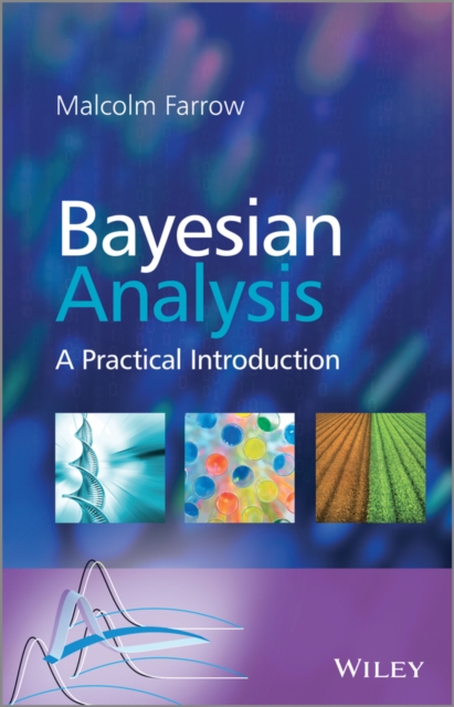 Bayesian Analysis : A Practical Introduction, Hardback Book
