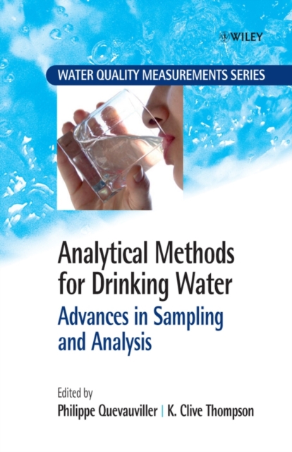 Analytical Methods for Drinking Water : Advances in Sampling and Analysis, Hardback Book