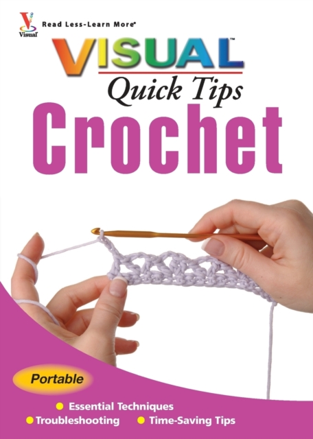 Crochet VISUAL Quick Tips, Paperback / softback Book