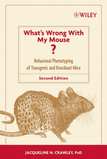What's Wrong With My Mouse? : Behavioral Phenotyping of Transgenic and Knockout Mice, PDF eBook