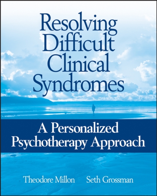 Resolving Difficult Clinical Syndromes : A Personalized Psychotherapy Approach, PDF eBook