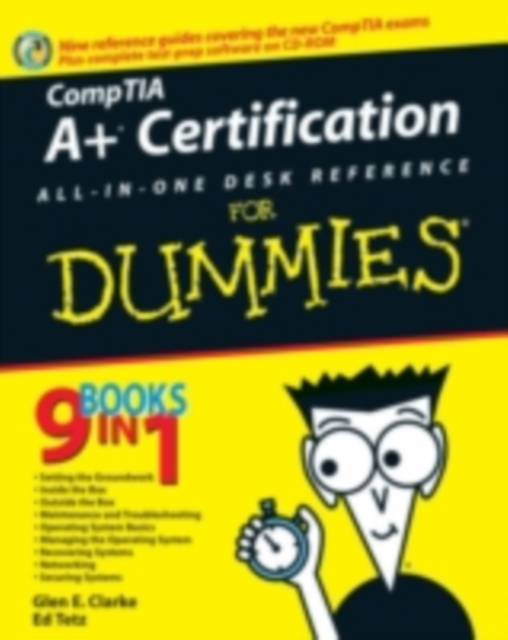 CompTIA A+ Certification All-In-One Desk Reference For Dummies, PDF eBook