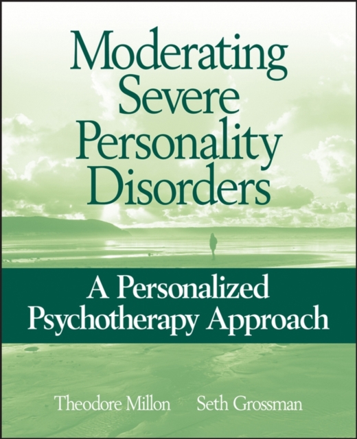 Moderating Severe Personality Disorders : A Personalized Psychotherapy Approach, PDF eBook