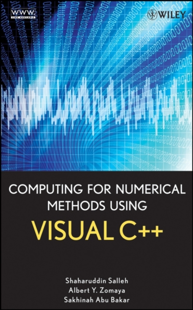 Computing for Numerical Methods Using Visual C++, Hardback Book