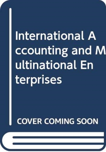 International Accounting and Multinational Enterprises, Hardback Book
