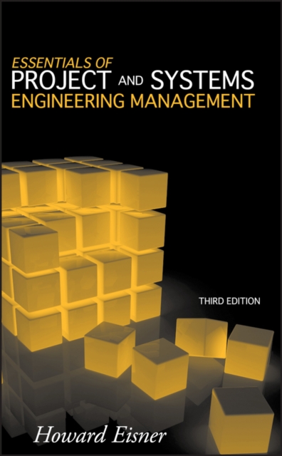 Essentials of Project and Systems Engineering Management, Hardback Book