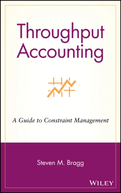 Throughput Accounting : A Guide to Constraint Management, PDF eBook