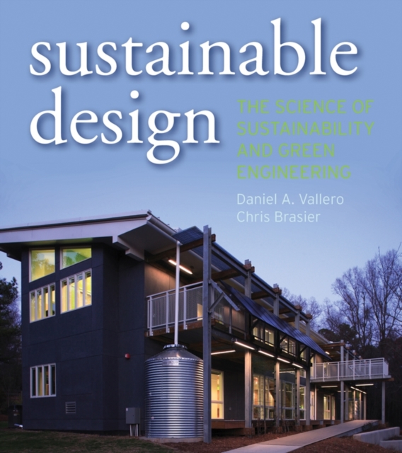 Sustainable Design : The Science of Sustainability and Green Engineering, Hardback Book