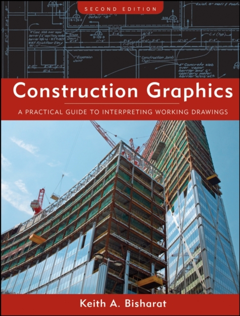 Construction Graphics : A Practical Guide to Interpreting Working Drawings, Hardback Book