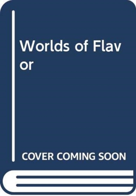 Worlds of Flavor, Hardback Book