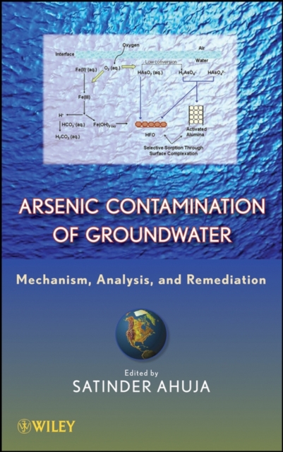 Arsenic Contamination of Groundwater : Mechanism, Analysis, and Remediation, Hardback Book