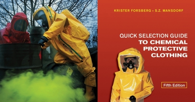 Quick Selection Guide to Chemical Protective Clothing, Paperback / softback Book