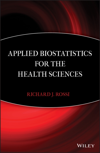 Applied Biostatistics for the Health Sciences, Hardback Book