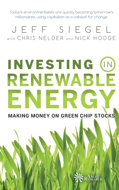 Investing in Renewable Energy : Making Money on Green Chip Stocks, Hardback Book