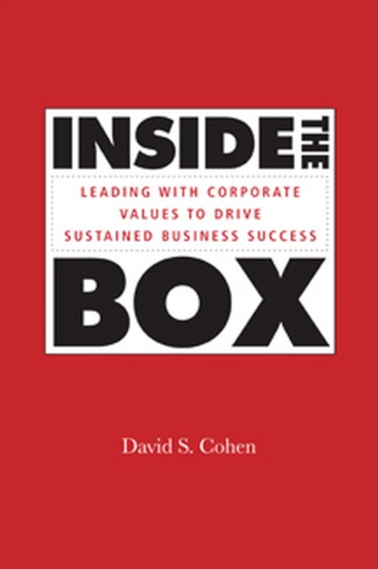 Inside the Box : Leading With Corporate Values to Drive Sustained Business Success, PDF eBook