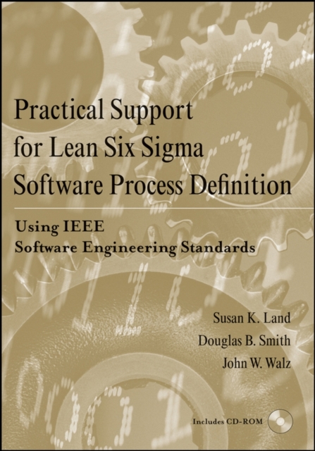 Practical Support for Lean Six Sigma Software Process Definition : Using IEEE Software Engineering Standards, Mixed media product Book