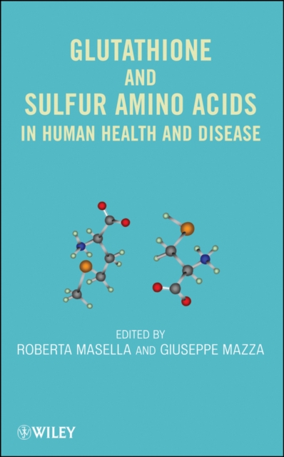 Glutathione and Sulfur Amino Acids in Human Health and Disease, Hardback Book