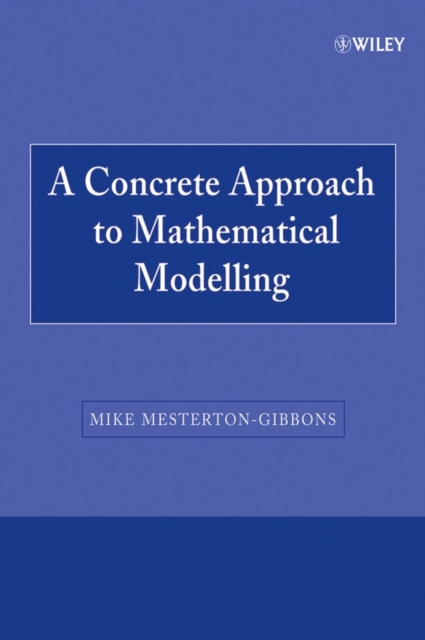 A Concrete Approach to Mathematical Modelling, Paperback / softback Book