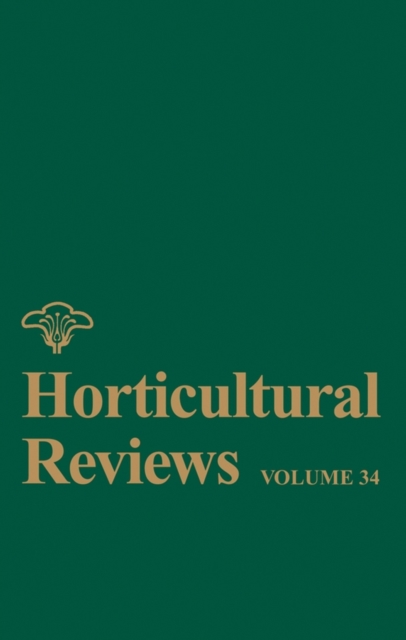 Horticultural Reviews, Volume 34, Hardback Book