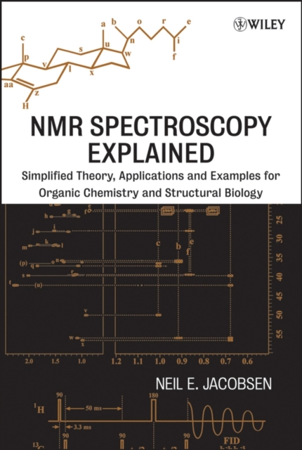 NMR Spectroscopy Explained : Simplified Theory, Applications and Examples for Organic Chemistry and Structural Biology, PDF eBook