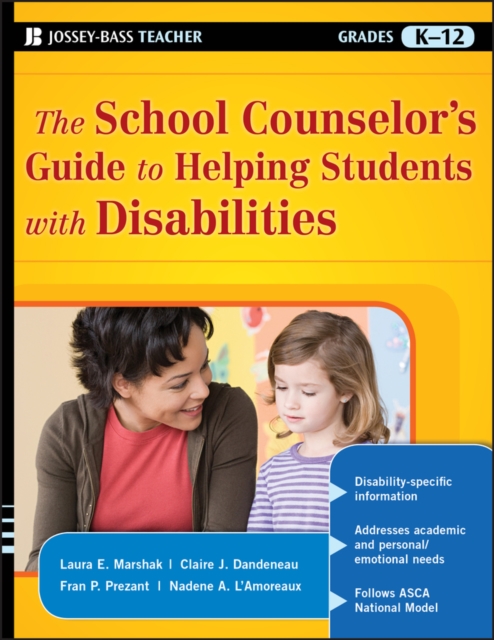 The School Counselor's Guide to Helping Students with Disabilities, Paperback / softback Book