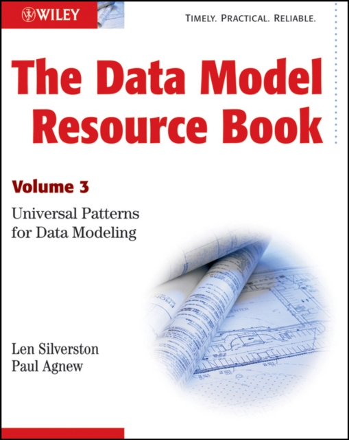 The Data Model Resource Book : Volume 3: Universal Patterns for Data Modeling, Paperback / softback Book