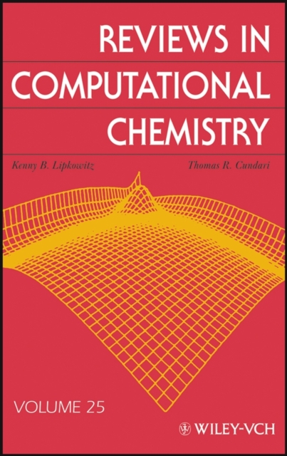 Reviews in Computational Chemistry, Volume 25, Hardback Book