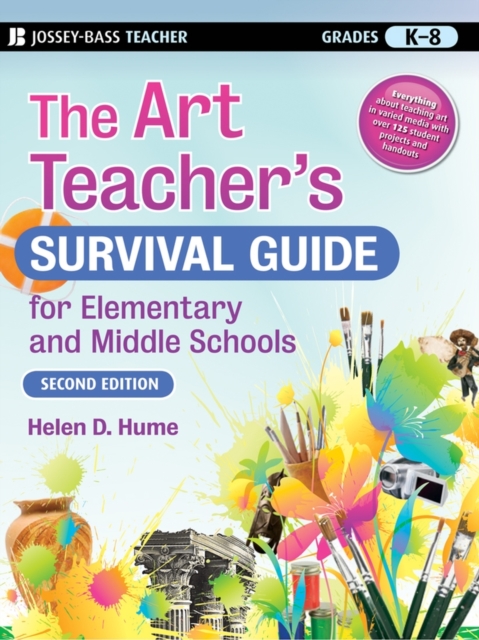 The Art Teacher's Survival Guide for Elementary and Middle Schools, Paperback / softback Book