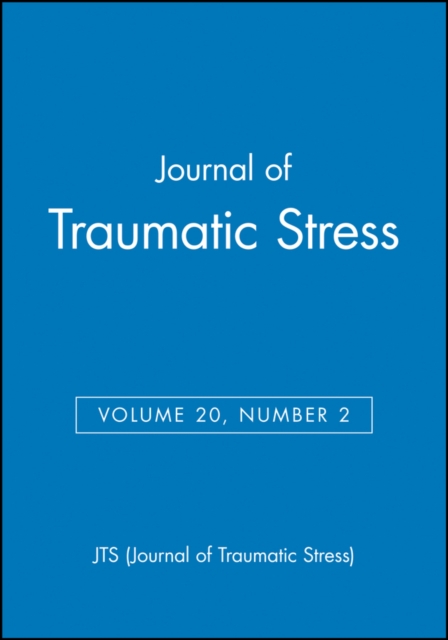 Journal of Traumatic Stress, Volume 20, Number 2, Paperback / softback Book