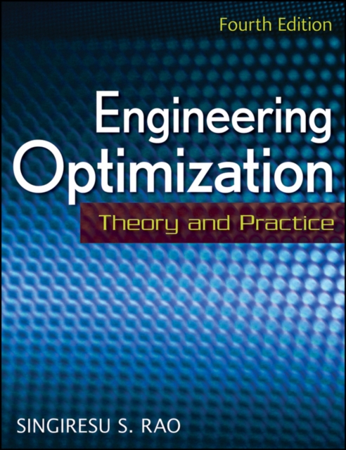 Engineering Optimization : Theory and Practice, Hardback Book