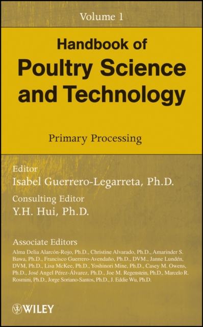 Handbook of Poultry Science and Technology, Primary Processing, Hardback Book