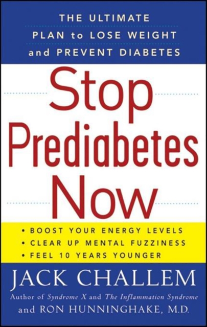 Stop Prediabetes Now : The Ultimate Plan to Lose Weight and Prevent Diabetes, PDF eBook