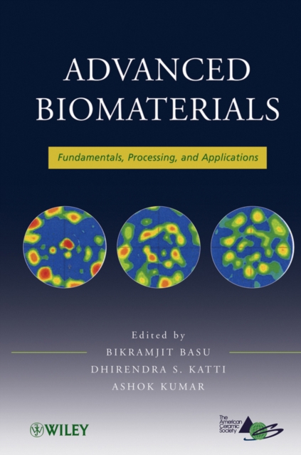 Advanced Biomaterials : Fundamentals, Processing, and Applications, Hardback Book