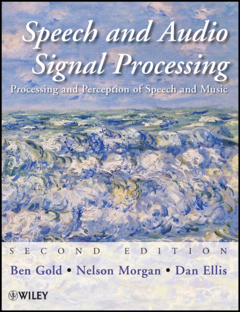 Speech and Audio Signal Processing : Processing and Perception of Speech and Music, Hardback Book