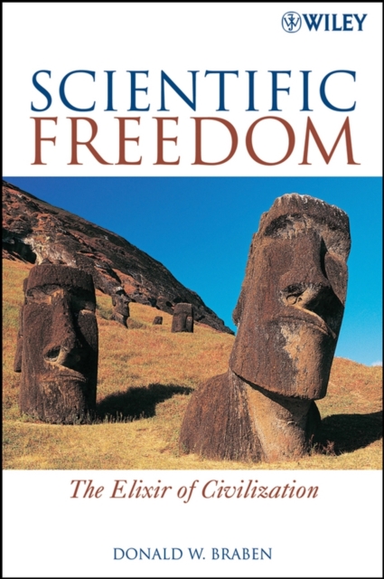 Scientific Freedom : The Elixir of Civilization, Paperback / softback Book