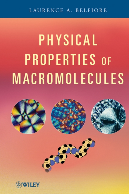 Physical Properties of Macromolecules, Hardback Book