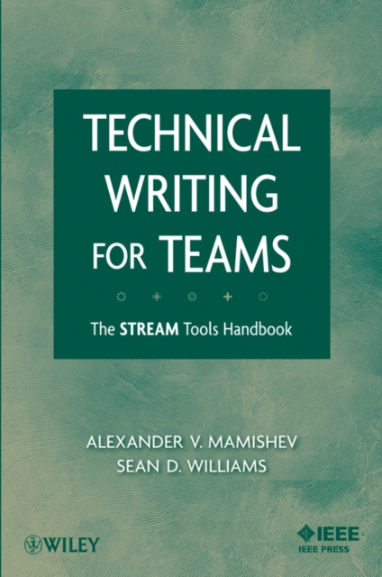 Technical Writing for Teams : The STREAM Tools Handbook, Paperback / softback Book